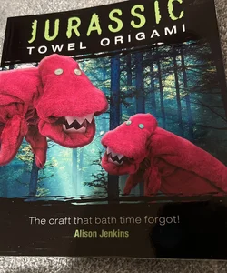 Jurassic Towel Origami