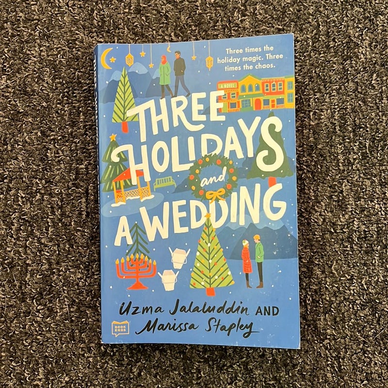 Three Holidays and a Wedding