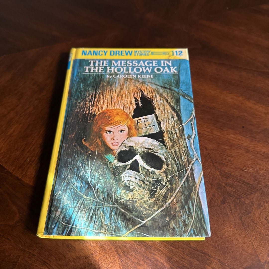 Nancy Drew 12: the Message in the Hollow Oak