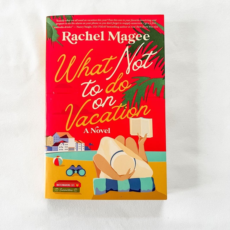 What Not to Do on Vacation