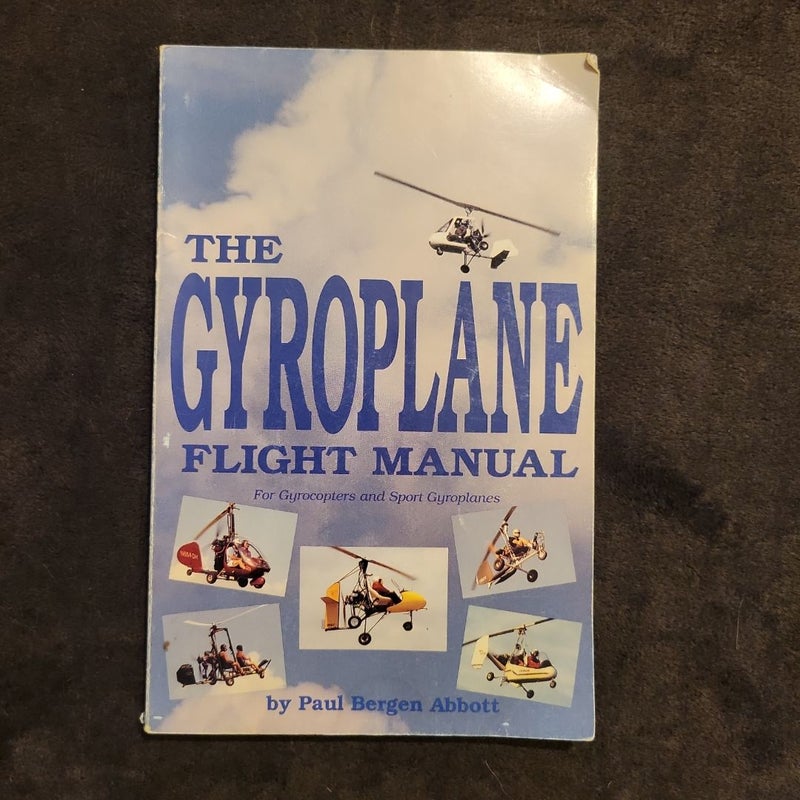 The Gyroplane Flight Manual