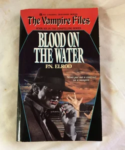 The Vampire Files Blood on the Water