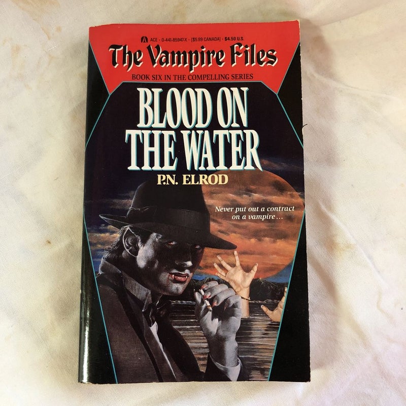 The Vampire Files Blood on the Water