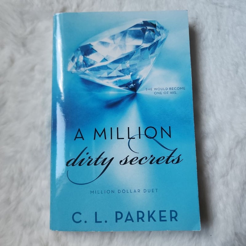 A Million Dirty Secrets