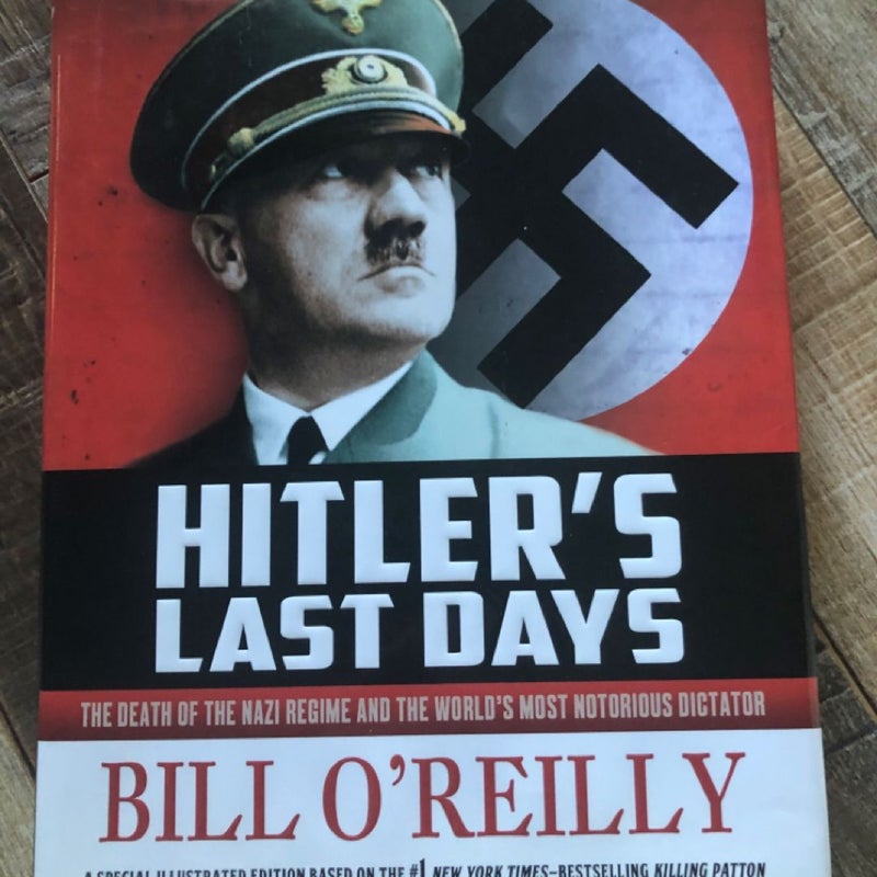Hitler's Last Days - Bill O'Reilly - Hardcover History Book