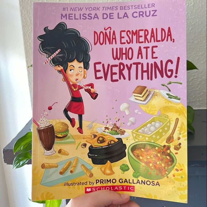 Dona Esmeralda, Who Ate Everything! 