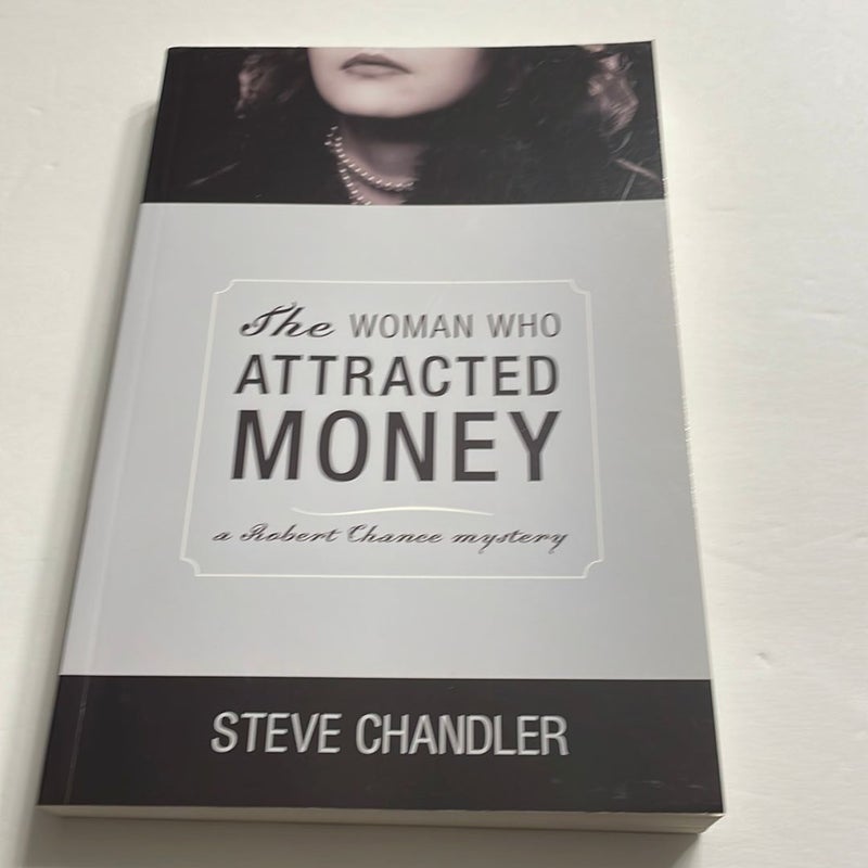 The Woman Who Attracted Money