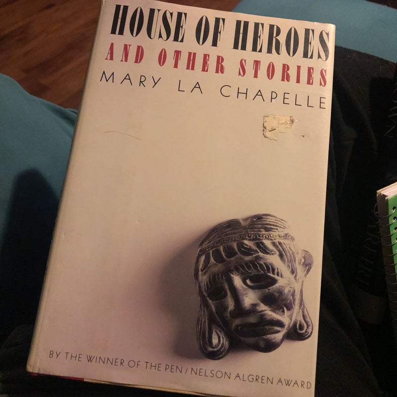 House of Heroes and Other Stories