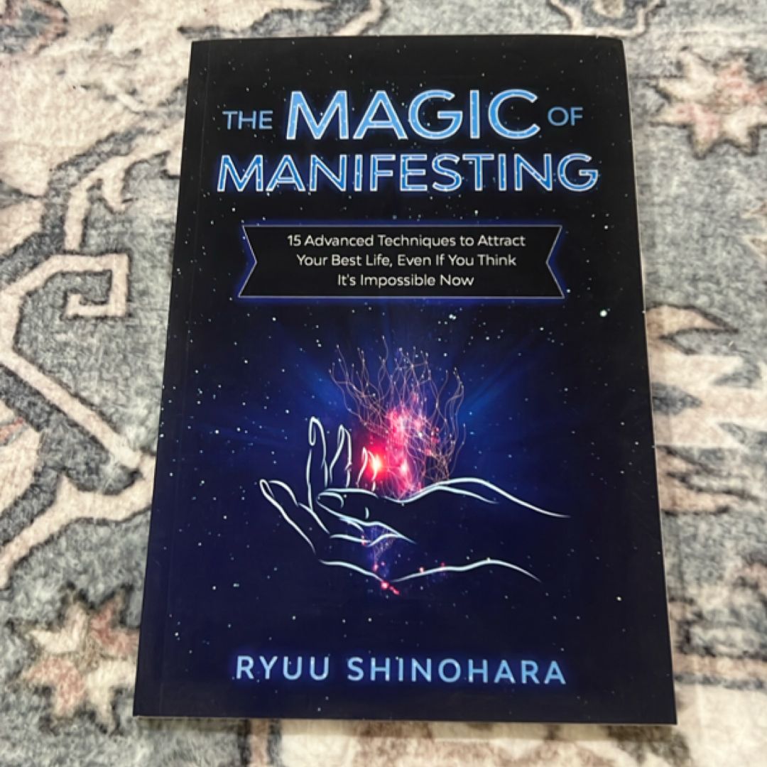 The Magic of Manifesting