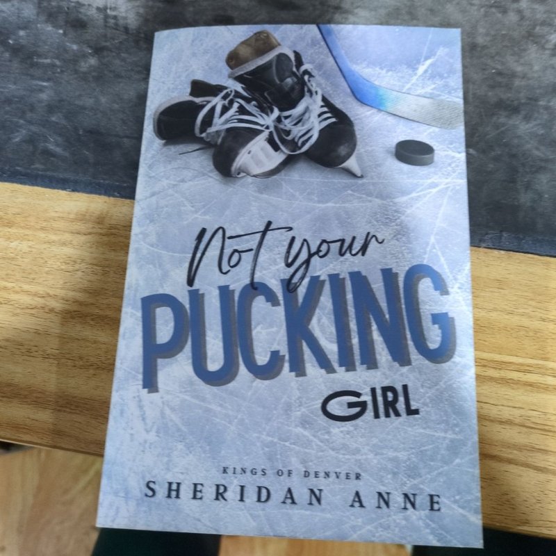Not Your Pucking Girl