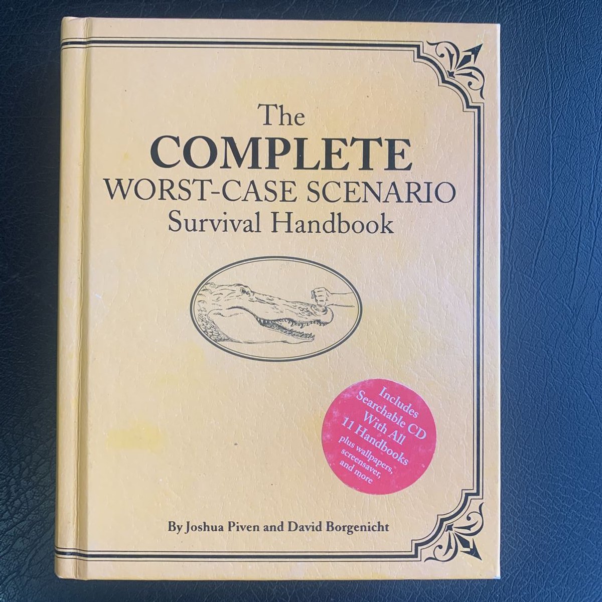 The Complete WorstCase Scenario Survival Handbook by Joshua Piven