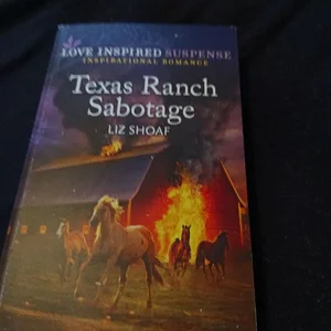 Texas Ranch Sabotage