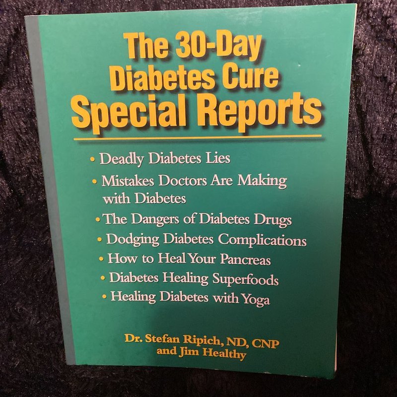 The 30-Day Diabetes Cure by Dr. Stefan Ripich, ND, CNP and Jim Healthy ...
