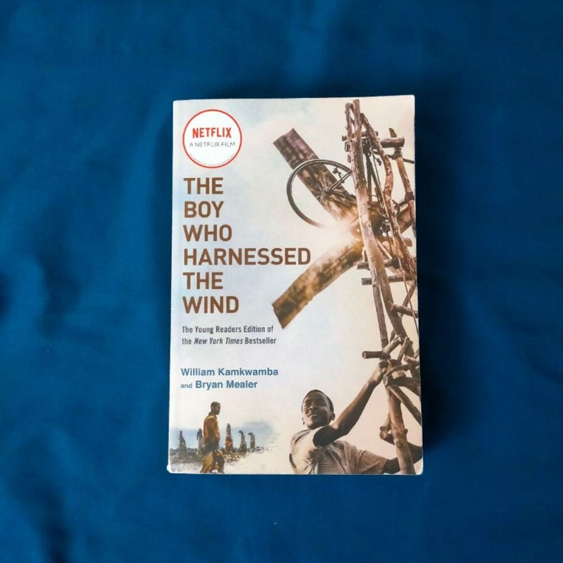 The Boy Who Harnessed the Wind (Movie Tie-In Edition)