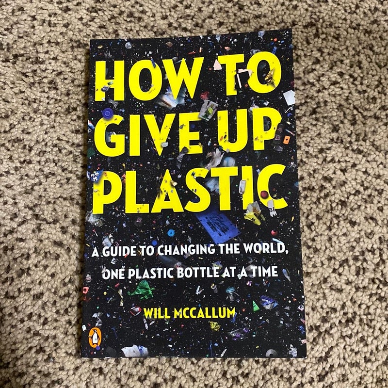 How to give up plastic