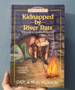 Kidnapped by River Rats
