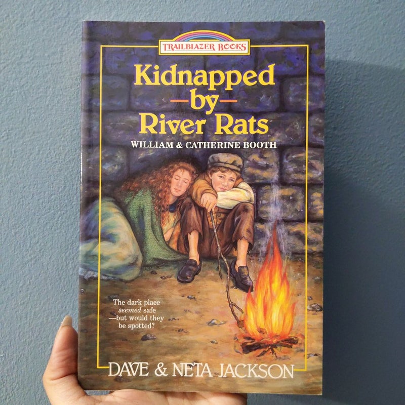 Kidnapped by River Rats