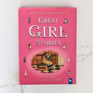 Kingfisher Book of Great Girl Stories