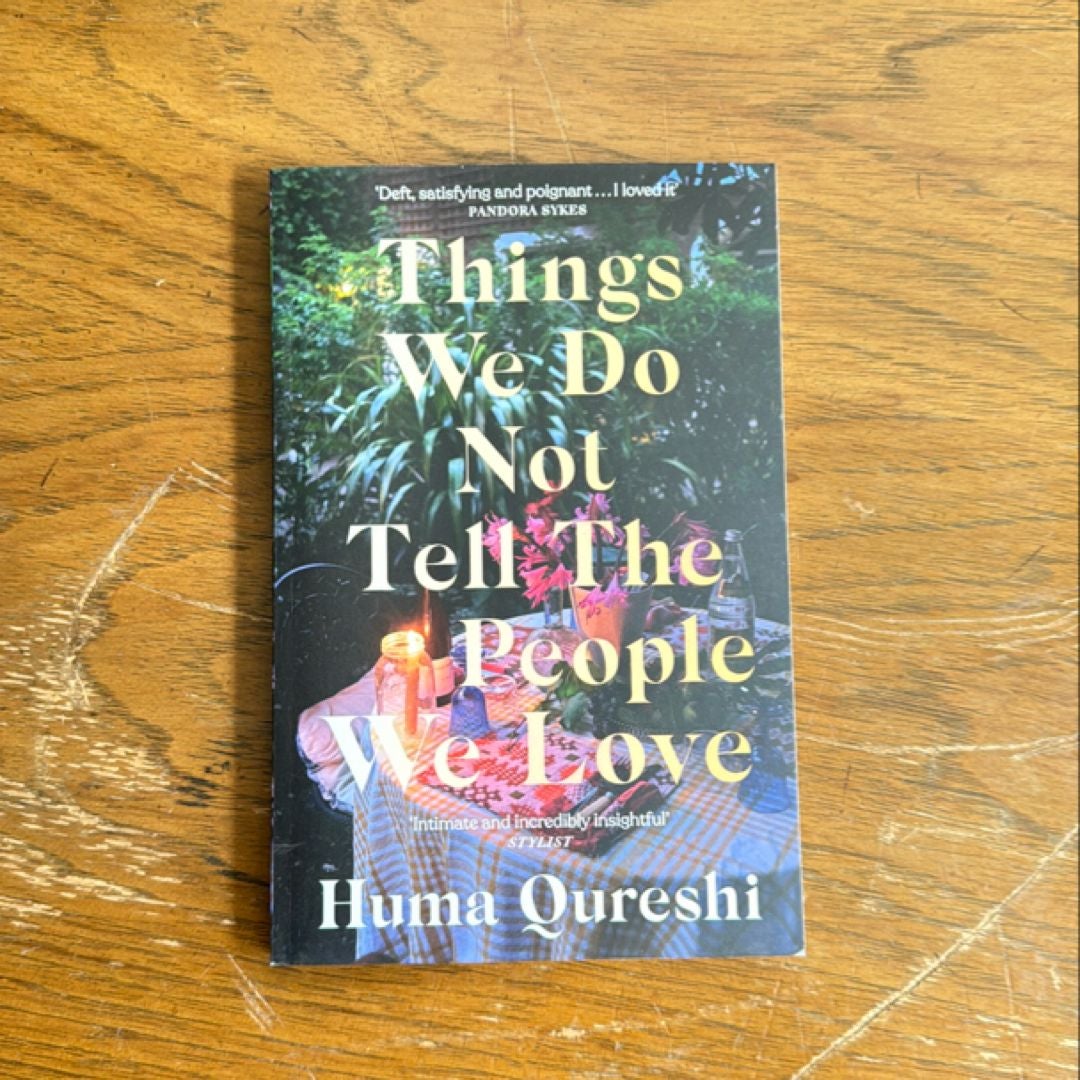 Things We Do Not Tell the People We Love