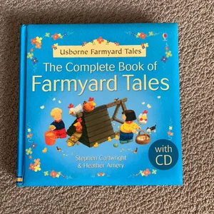 The Complete Book of Farmyard Tales