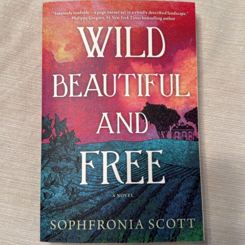 Wild, Beautiful, and Free
