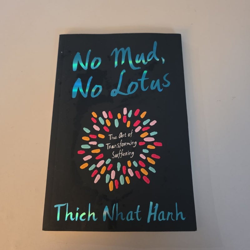 No Mud, No Lotus