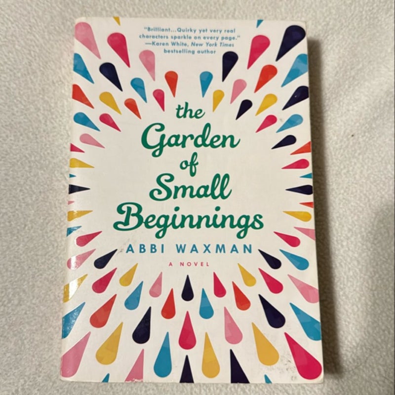 The Garden of Small Beginnings