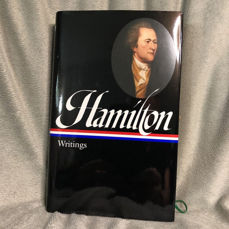 Alexander Hamilton: Writings (LOA #129)