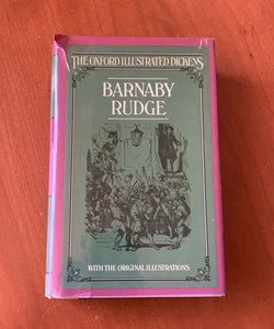 Barnaby Rudge (Oxford Illustrated Edition)