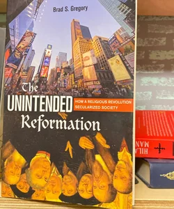 The Unintended Reformation