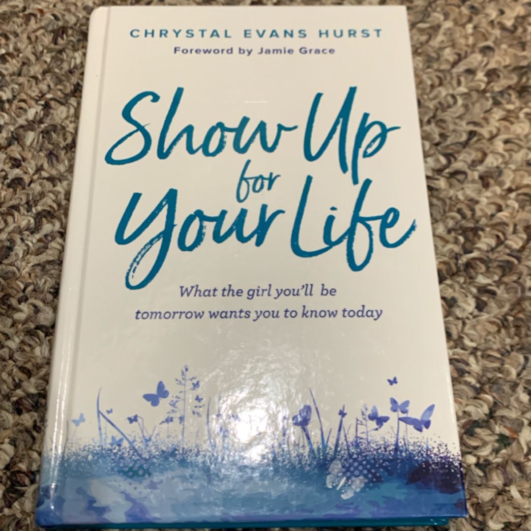 Show up for Your Life