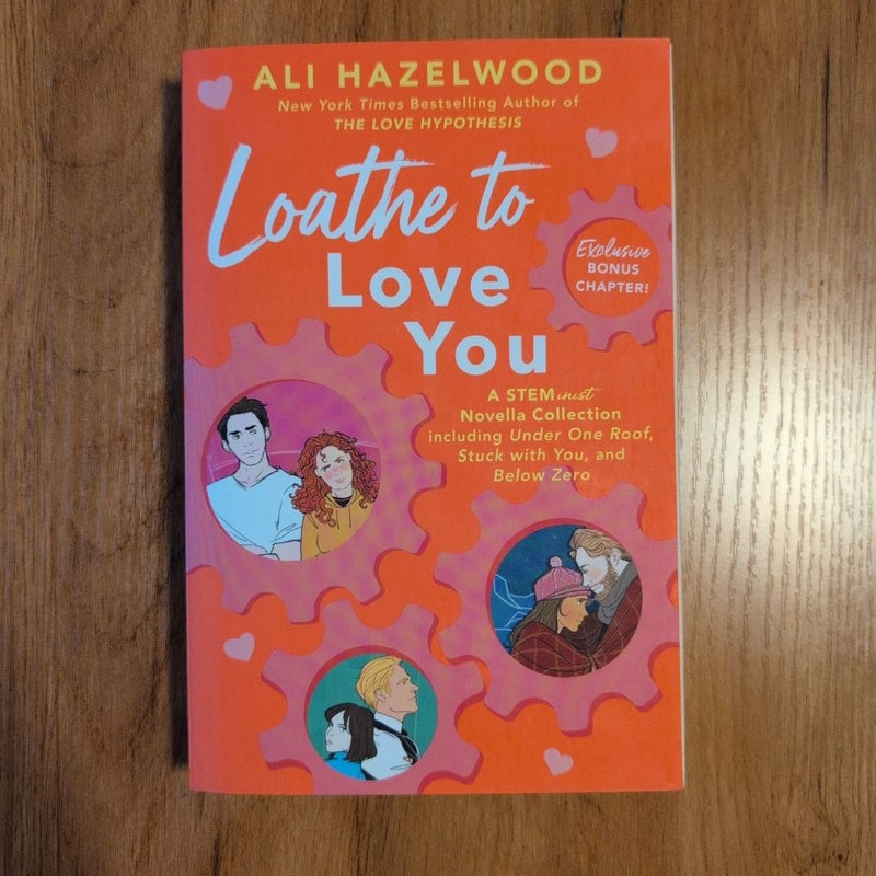 Loathe to Love You