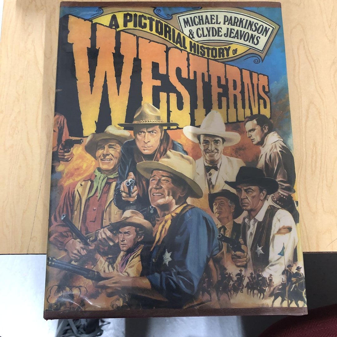 A Pictorial History of Westerns