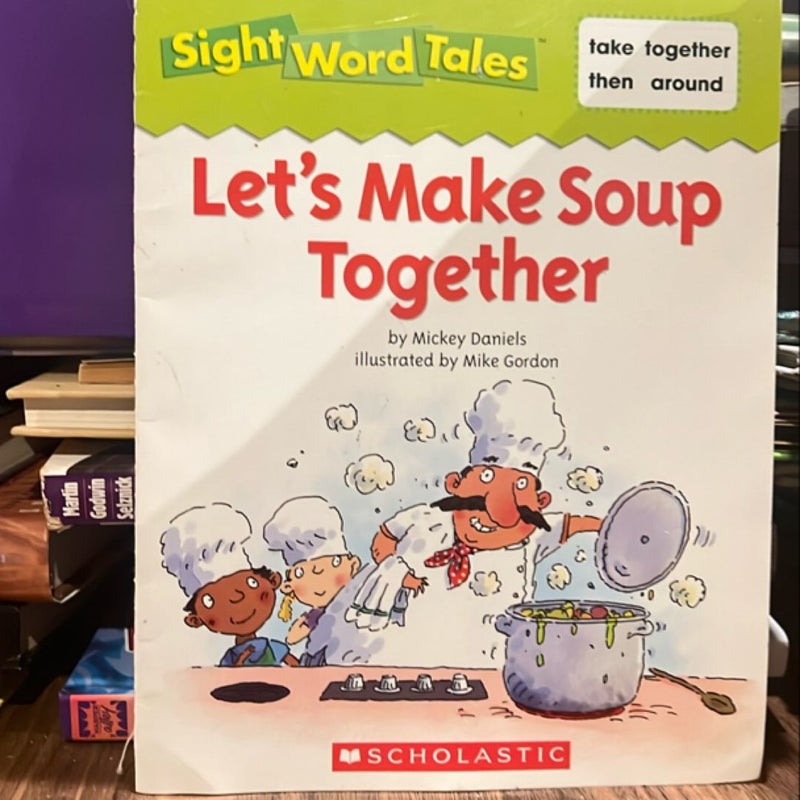 Let’s Make Soup Together