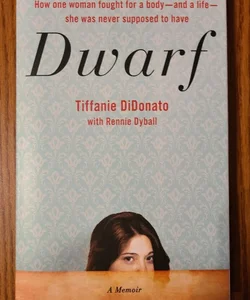 Dwarf: a Memoir