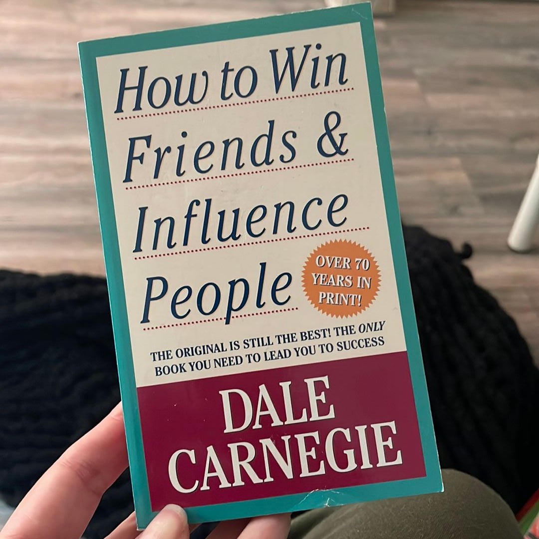 How to Win Friends and Influence People