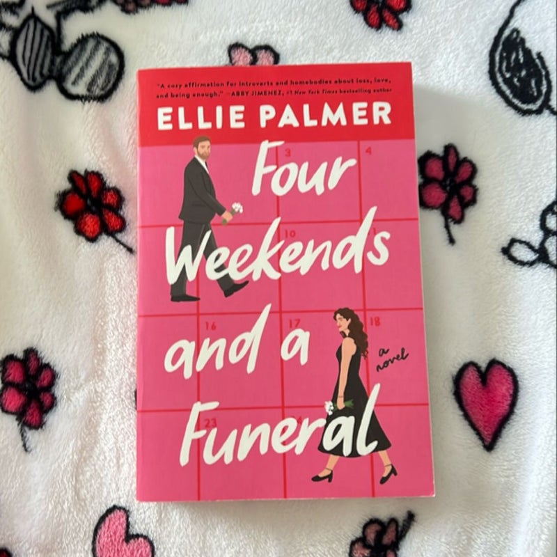 Four Weekends and a Funeral