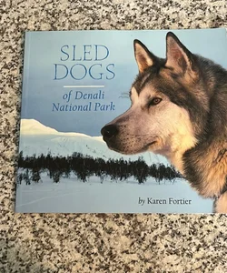 Sled Dogs of Denali National Park