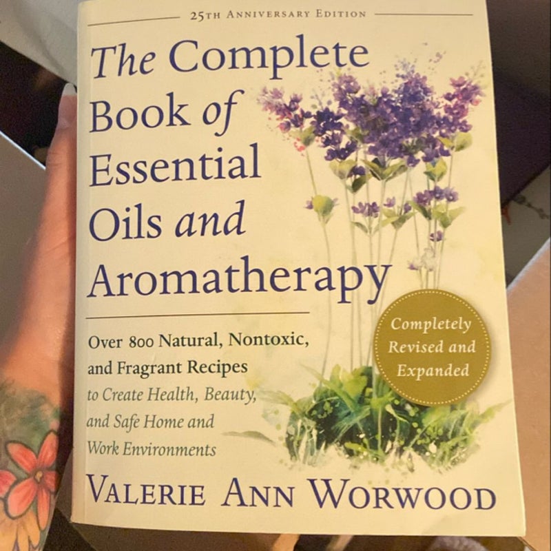 The Complete Book of Essential Oils and Aromatherapy