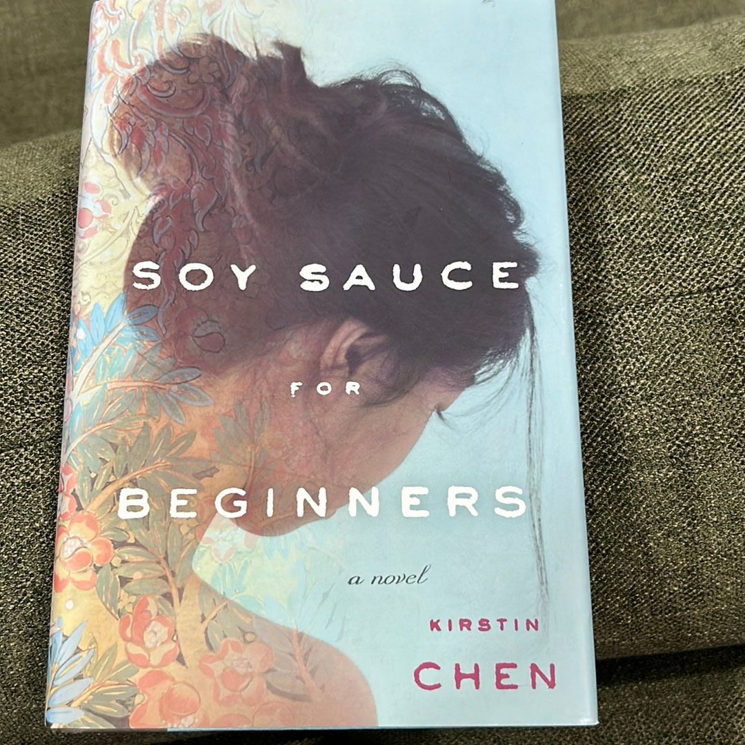 Soy Sauce for Beginners by Kirstin Chen, Hardcover Pangobooks