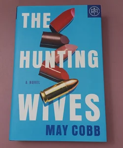 The Hunting Wives