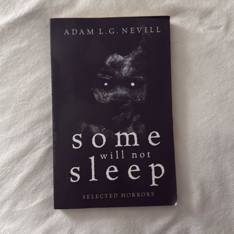 Some Will Not Sleep