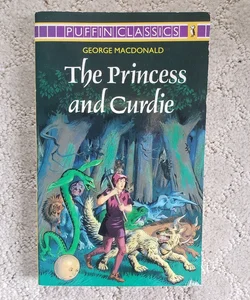 The Princess and Curdie (Puffin Classics Edition, 1985)