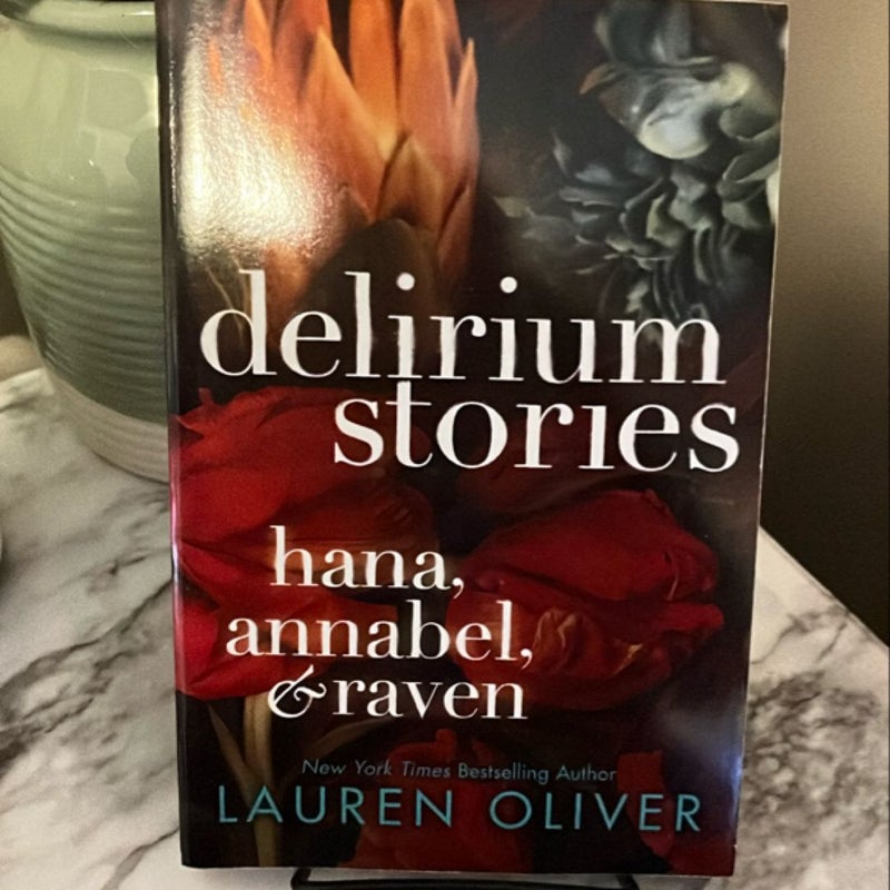 Delirium Stories: Hana, Annabel, and Raven