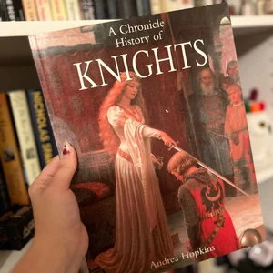 A Chronicle History of Knights