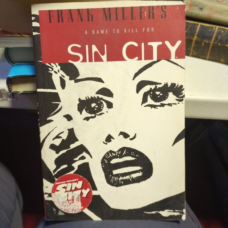 Frank Miller's Sin City Volume 2: a Dame to Kill for 3rd Edition