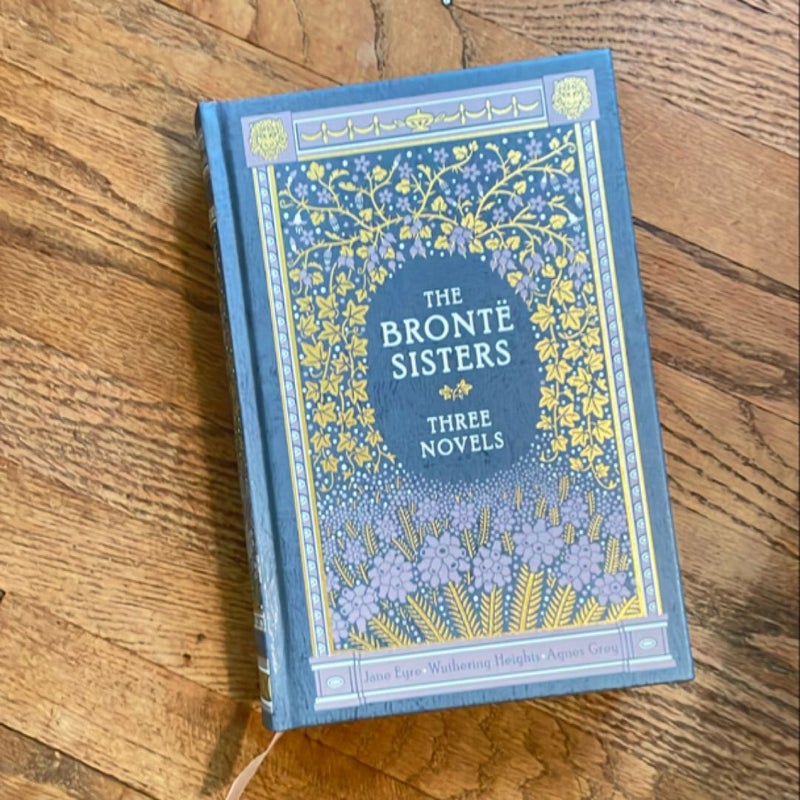 The Brontë Sisters: Three Novels