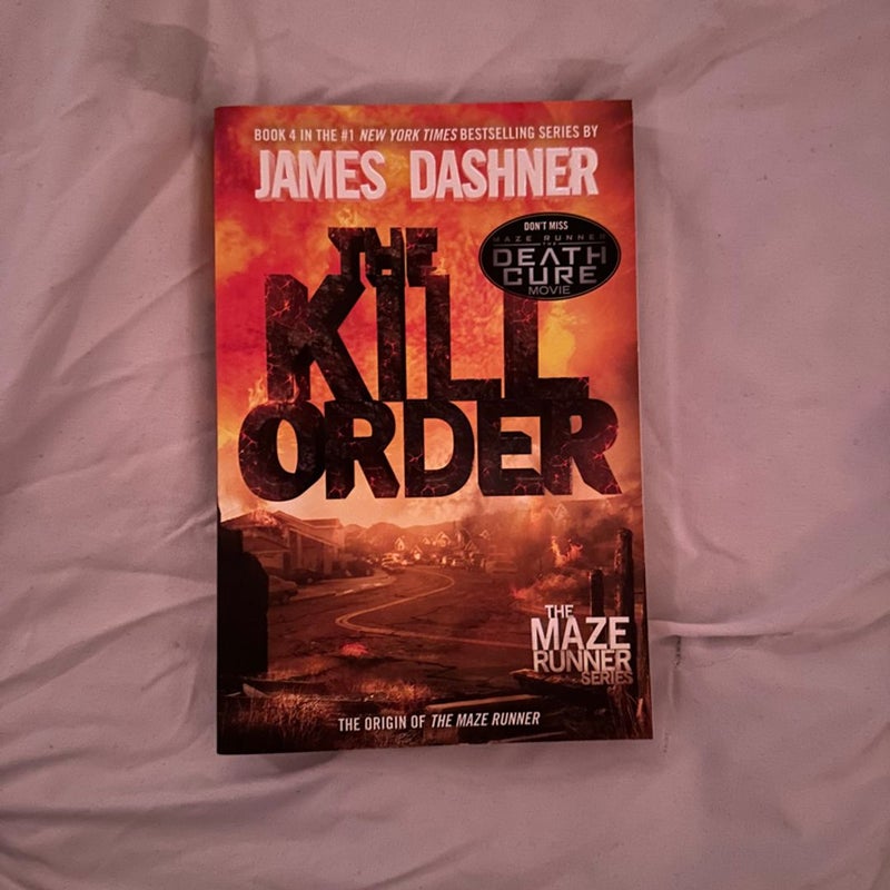 The Kill Order (Maze Runner, Book Four; Origin)