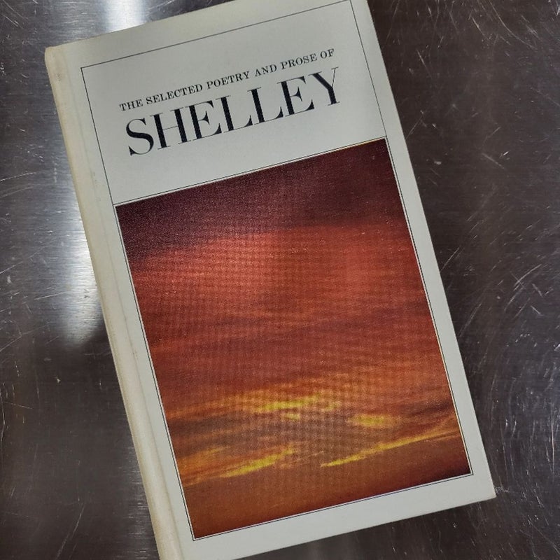 The Selected Poetry and Prose of Shelley