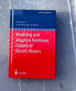 Modeling and Adaptive Nonlinear Control of Electric Motors